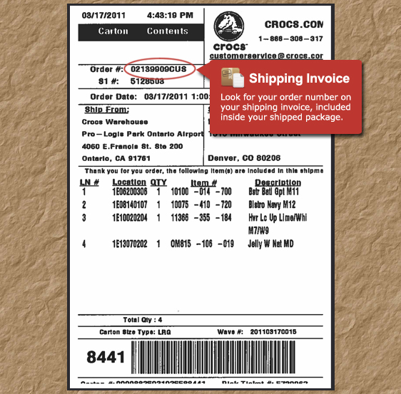 Shipping Invoice. Look for your order number on your shipping invoice, included inside your shipped package.